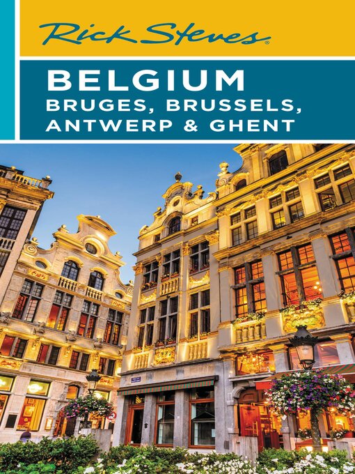 Title details for Rick Steves' Belgium by Rick Steves - Available